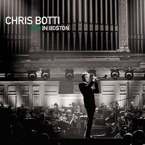 Chris Botti — Chris Botti In Boston