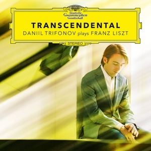 Daniil Trifonov — Transcendental - Daniil Trifonov Plays Franz Liszt (Etudes S. 139, S. 141, S. 144, S. 145)