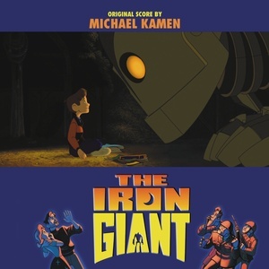Michael Kamen — The Iron Giant (Original Score)