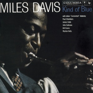 Miles Davis — Kind Of Blue