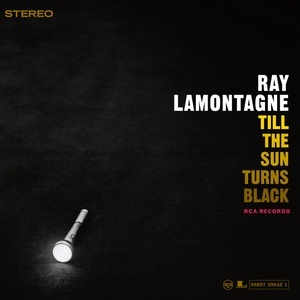 Ray LaMontagne — Till The Sun Turns Black
