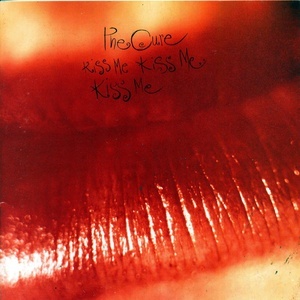 The Cure — Kiss Me, Kiss Me, Kiss Me